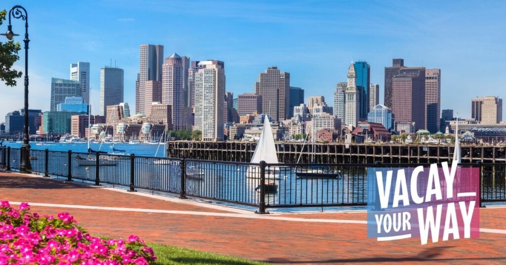 Boston Vacay Your Way and skyline