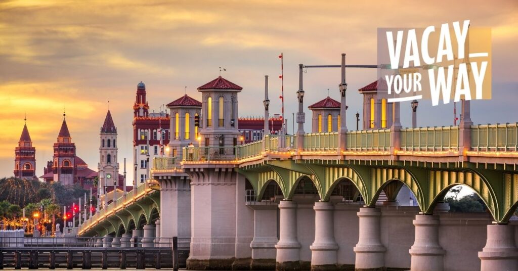 St. Augustine Bridge of Lions and Vacay Your Way 