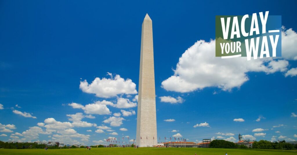 Washington Monument and Vacay Your Way