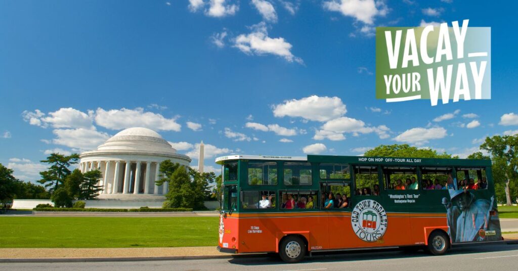 Washington DC trolley driving past Jefferson Memorial and Vacay Your Way 